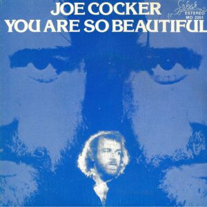 Joe Cocker - You Are So Beautiful