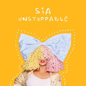 Sia - Unstoppable