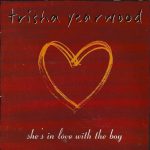 Trisha Yearwood - She's in Love with the Boy