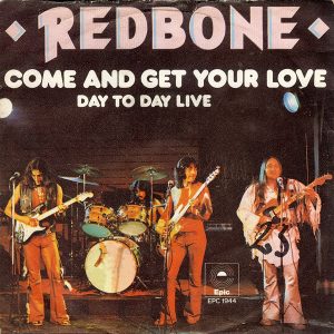 Redbone - Come and Get Your Love (Single Version)